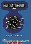 Divanü Lugati't-Türk Gramer-i İsim (ciltsiz)