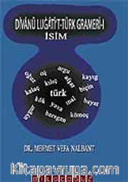 Divanü Lugati't-Türk Gramer-i İsim (ciltsiz)
