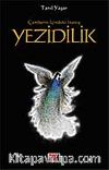 Yezidilik & Çemberin İçindeki İnanış