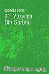 21. Yüzyılda Din Sorunu