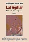 Lal Ağıtlar Aze'nin Yakarışı-2