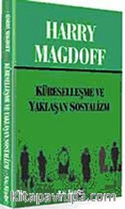 Küreselleşme ve Yaklaşan Sosyalizm