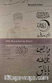 Milli Mücadele'de Basın <br /> Olağanüstü Durumlarda Propaganda