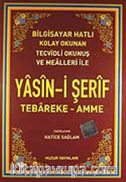 Yasin-i Şerif Tebareke-Amme / Bilgisayar Hatlı (Kod.004)