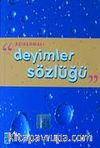 Açıklamalı Deyimler Sözlüğü