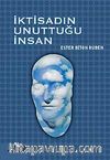 İktisadın Unuttuğu İnsan