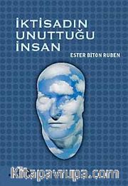 İktisadın Unuttuğu İnsan