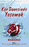 Kar Danesinde Yaşamak