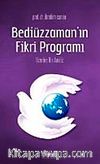 Bediüzzaman'ın Fikri Programı Üzerine Bir Analiz
