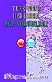 Türk-Yunan İlişkilerinde Ege Sorunları