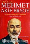 Mehmet Akif Ersoy & Hayatı ve Eserlerinden Seçmeler