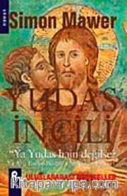 Yudas İncili <br /> Ya Yudas Hain Değilse?