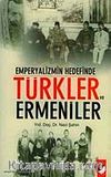 Emperyalizmin Hedefinde Türkler ve Ermeniler