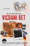 TSK ve Ulus Devleti Hedef Alan Vicdani Ret