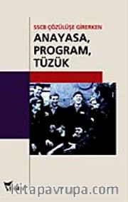 Anayasa, Program, Tüzük <br /> SSCB Çözülüşe Girerken Belgeler