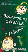 Düşünüyorum Öyleyse Sınavdan Kaç Alırım