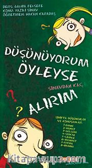 Düşünüyorum Öyleyse Sınavdan Kaç Alırım