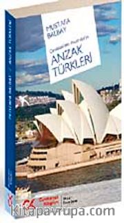 Çanakkale'den Avustralya'ya Anzak Türkleri