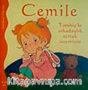 Cemile Tombiş'le Arkadaşlık Etmek İstemiyor