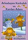 Arkadaşım Korkuluk ve Kardan Adam