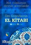 Din Görevlisinin El Kitabı & Her Müslüman Dinin Görevlisidir (Büyük Boy Ciltli 1.hm)