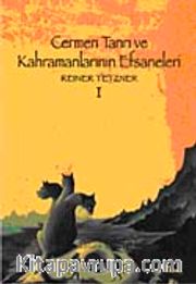 Cermen Tanrı ve Kahramanlarının Efsaneleri (I. Cilt)