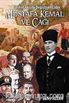 Mustafa Kemal ve Çağı