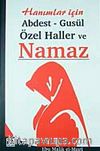 Hanımlar İçin Abdest Gusül Özel Haller ve Namaz