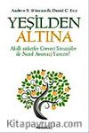 Yeşilden Altına & Akıllı Şirketler Çevreci Stratejiler ile Nasıl Avantaj Yaratır?