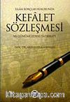 İslam Borçlar Hukukunda Kefalet Sözleşmesi ve Günümüzdeki Tatbikatı