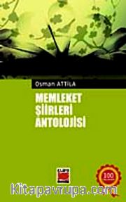 Memleket Şiirleri Antolojisi / Osman Atilla