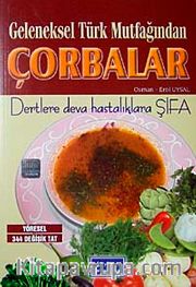 Geleneksel Türk Mutfağından Çorbalar