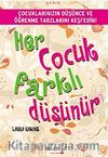 Her Çocuk Farklı Düşünür