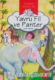 Yavru Fil ve Panter / Uyduruk Masallar
