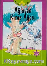 Ağlayan Kiraz Ağacı  / Şakacı Öyküler