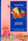 Şermin / 100 Temel Eser (8+ Yaş)