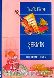 Şermin / 100 Temel Eser (8+ Yaş)