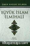 Büyük İslam İlmihali (Şamua Kağıt) / Sadeleştiren Fikri Yavuz