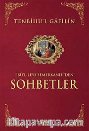 Tenbihü'l Gafilin (İthal Kağıt) Ebu'l-leys'den Sohbetler
