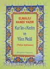 Kur'anı Kerim ve Yüce Meali / Türkçe Açıklaması (Hafız Boy-Metinsiz)
