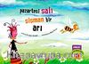 Pazartesi Salı Şişman Bir Arı