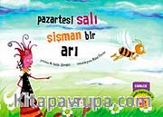 Pazartesi Salı Şişman Bir Arı