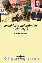 Anzakların Kaleminden Mehmetçik