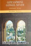 Göz Gördü Gönül Sevdi & Seyahat Notları
