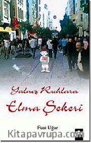 Yalnız Ruhlara Elma Şekeri