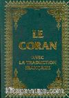Le Coran Avec La Traduction Française