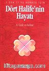 Dört Halife'nin Hayatı (Özel Baskı)