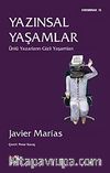 Yazınsal Yaşamlar & Ünlü Yazarların Gizli Yaşamları