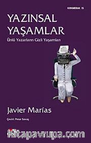 Yazınsal Yaşamlar <br /> Ünlü Yazarların Gizli Yaşamları