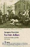 Tarihin Adları & Bilgi Poetikası Alanında Bir Deneme